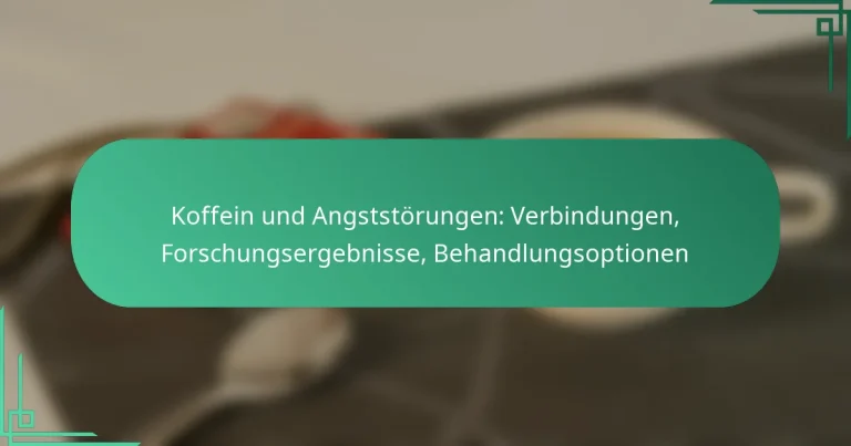 featured-image-koffein-und-angststorungen-verbindungen-forschungsergebnisse-behandlungsoptionen